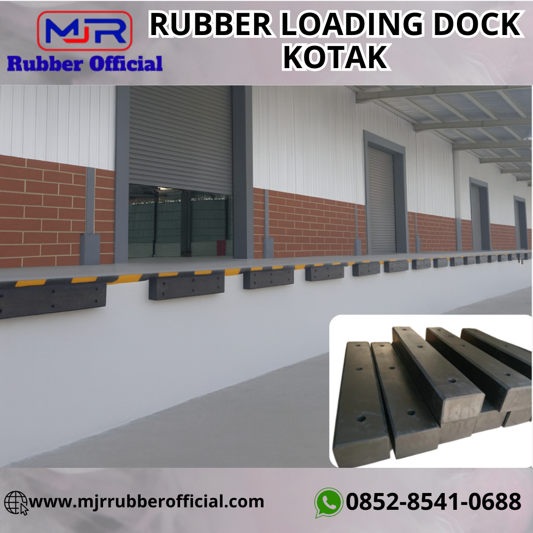 MJR Rubber Official Rubber Loading Dock Kotak